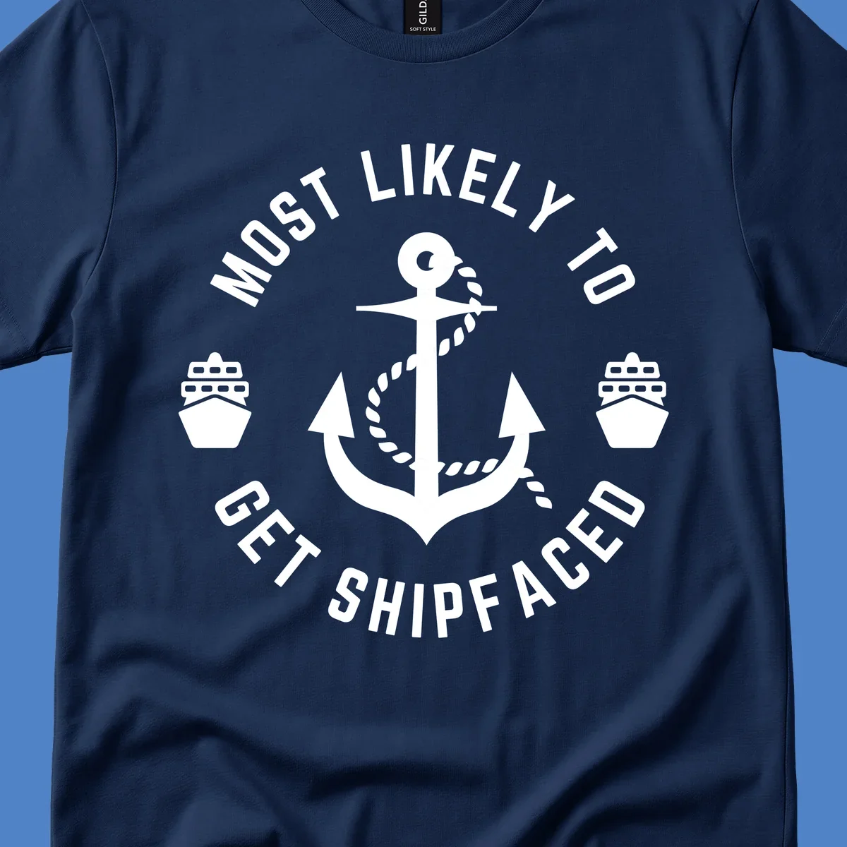 Nautical badge with anchor and ship bows reading 'Most Likely To Get Shipfaced' - a funny cruise-themed design