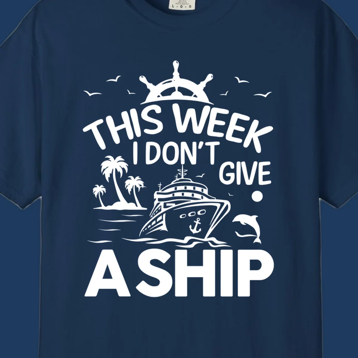 Nautical design with cruise ship, palm trees, and seagulls illustrating 'This Week I Don't Give A Ship' cruise humor