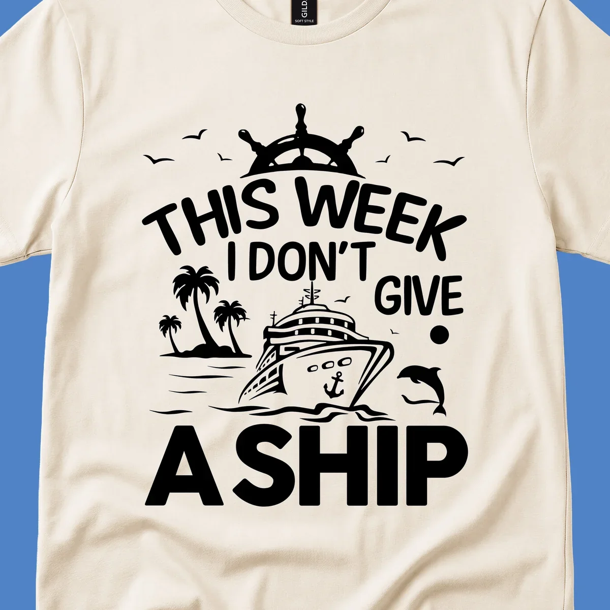 Nautical design with cruise ship, palm trees, and seagulls illustrating 'This Week I Don't Give A Ship' cruise humor