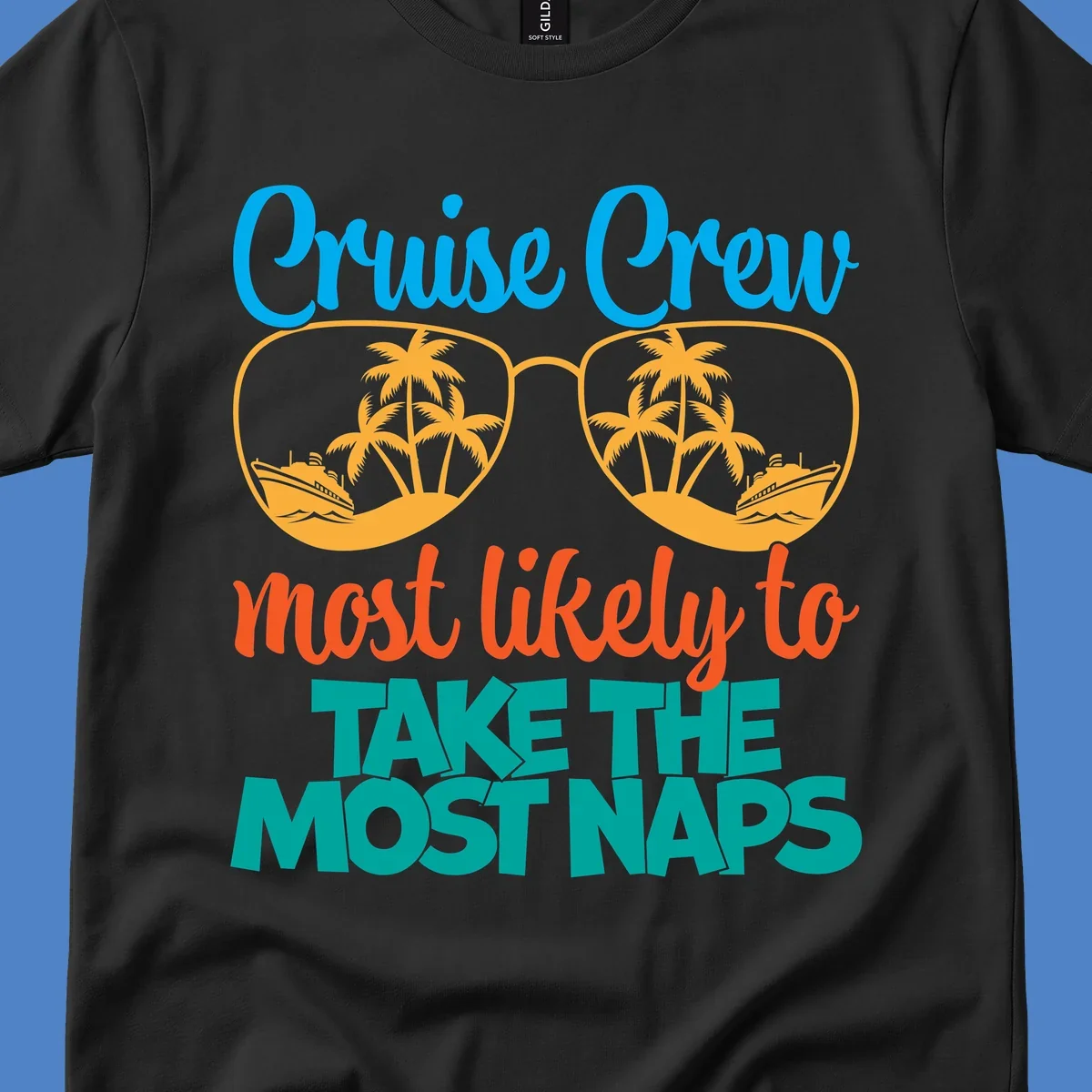 Cruise crew nap humor design with sunglasses containing palm trees and ships, text reads most likely to take the most naps