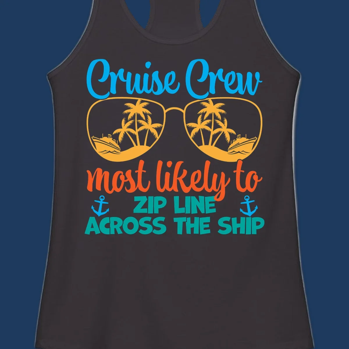 Cruise crew zip line design featuring sunglasses with tropical islands and ships, playful nautical text and anchors on gray background