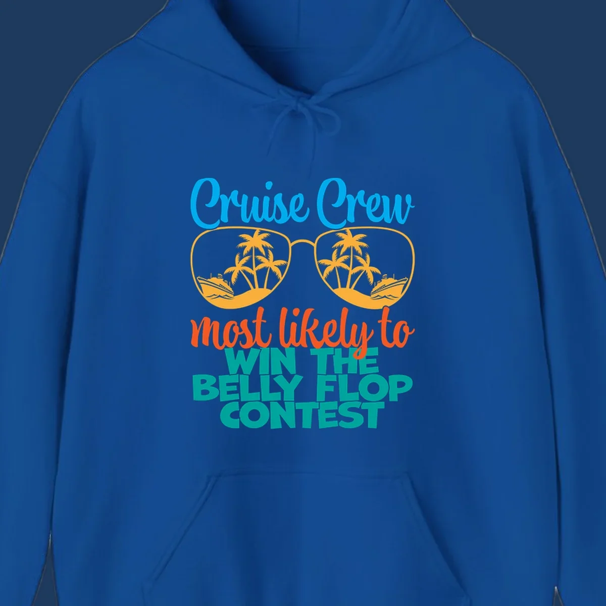 Colorful sunglasses design with palm trees and cruise ships, text reads 'Cruise Crew most likely to WIN THE BELLY FLOP CONTEST'