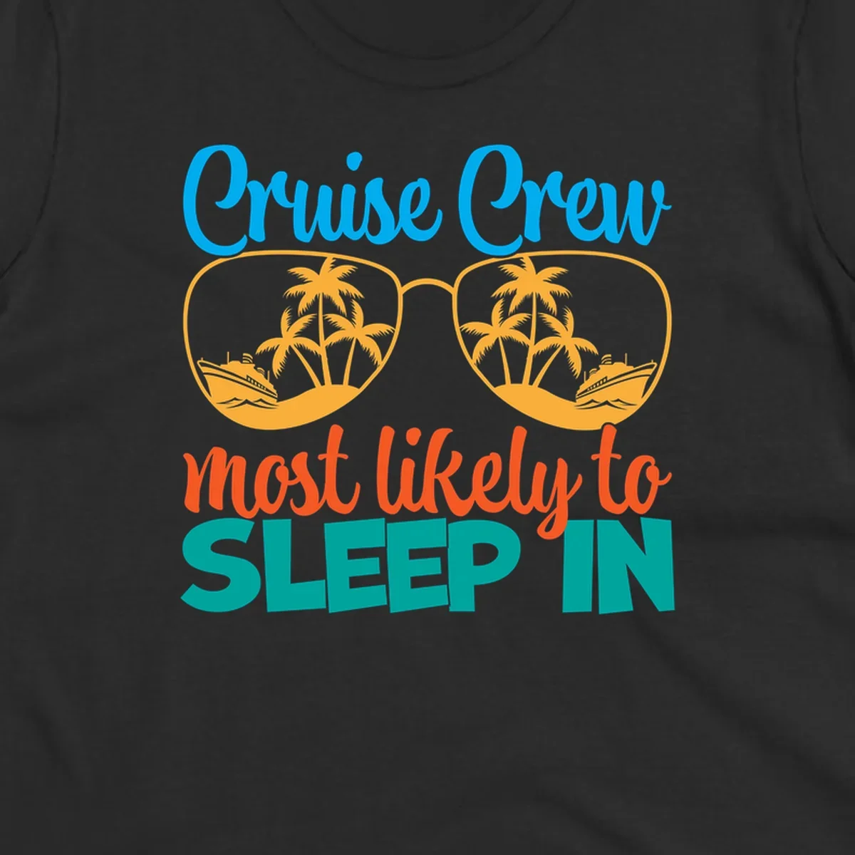 Cruise crew most likely to sleep in design with sunglasses containing palm trees and ships