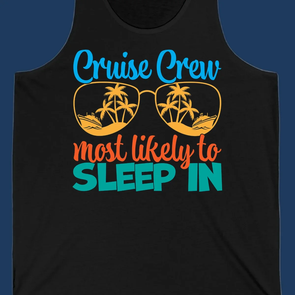 Cruise crew most likely to sleep in design with sunglasses containing palm trees and ships
