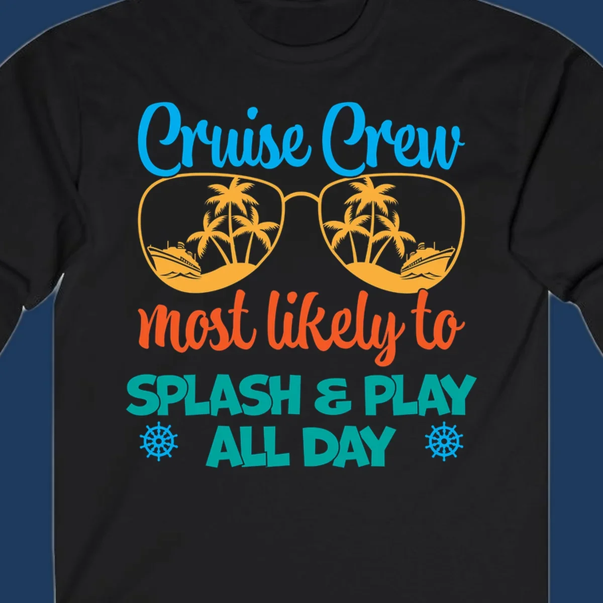 Cruise crew splash and play design: sunglasses with tropical islands and ships inside, playful text, ship wheels, colorful vacation theme