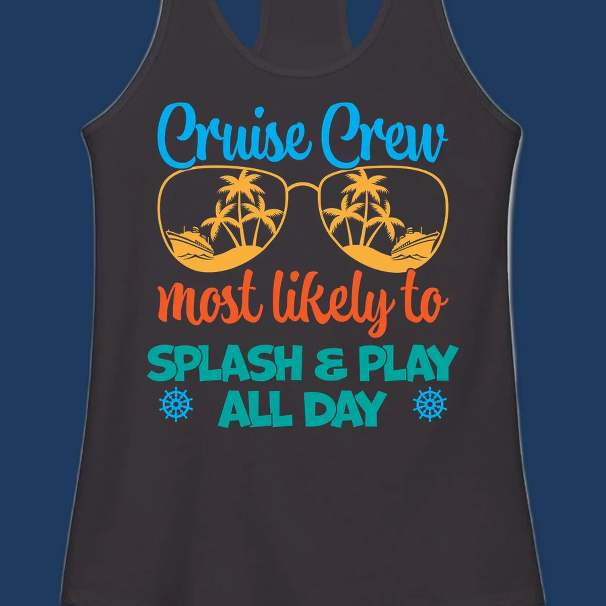 Cruise crew splash and play design: sunglasses with tropical islands and ships inside, playful text, ship wheels, colorful vacation theme