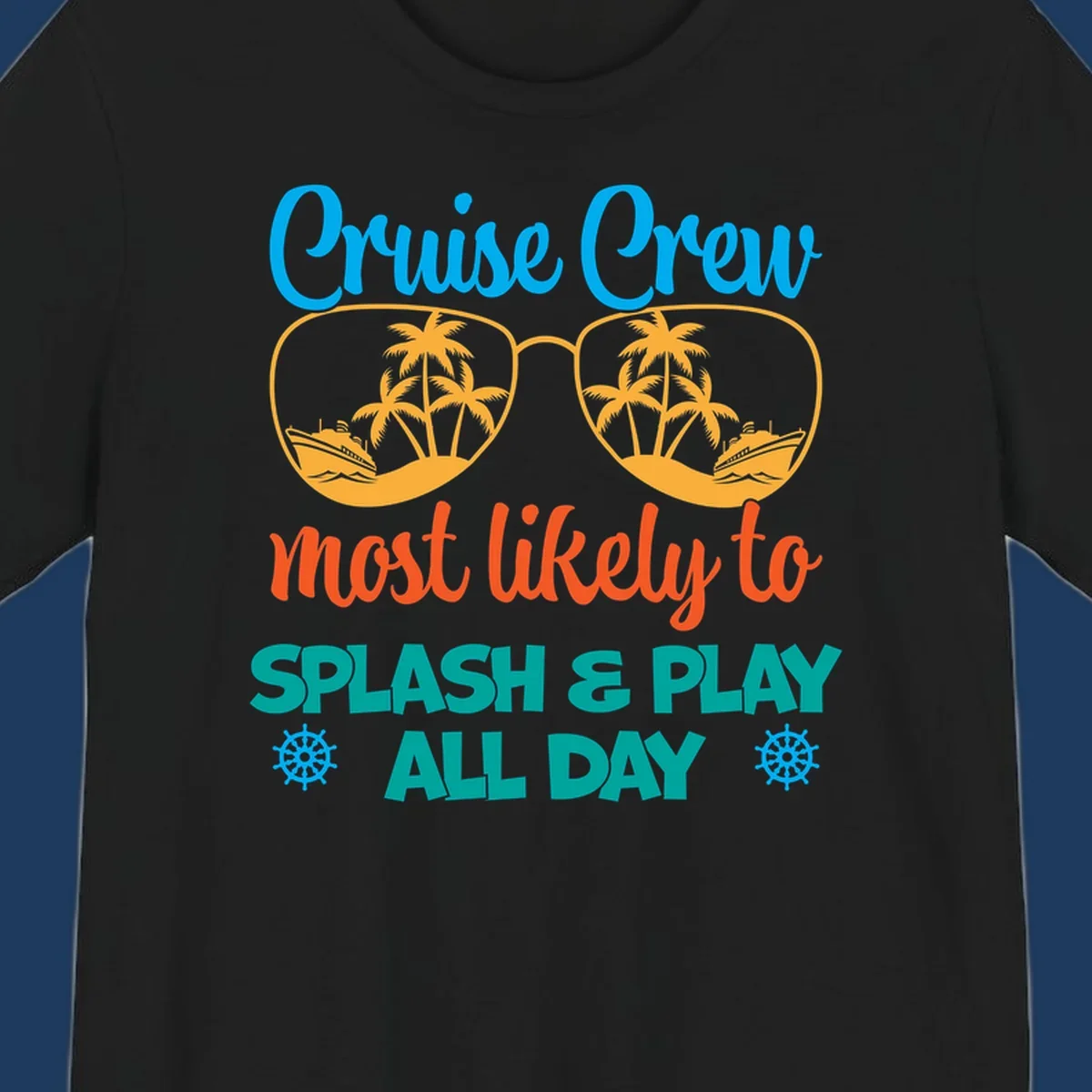 Cruise crew splash and play design: sunglasses with tropical islands and ships inside, playful text, ship wheels, colorful vacation theme