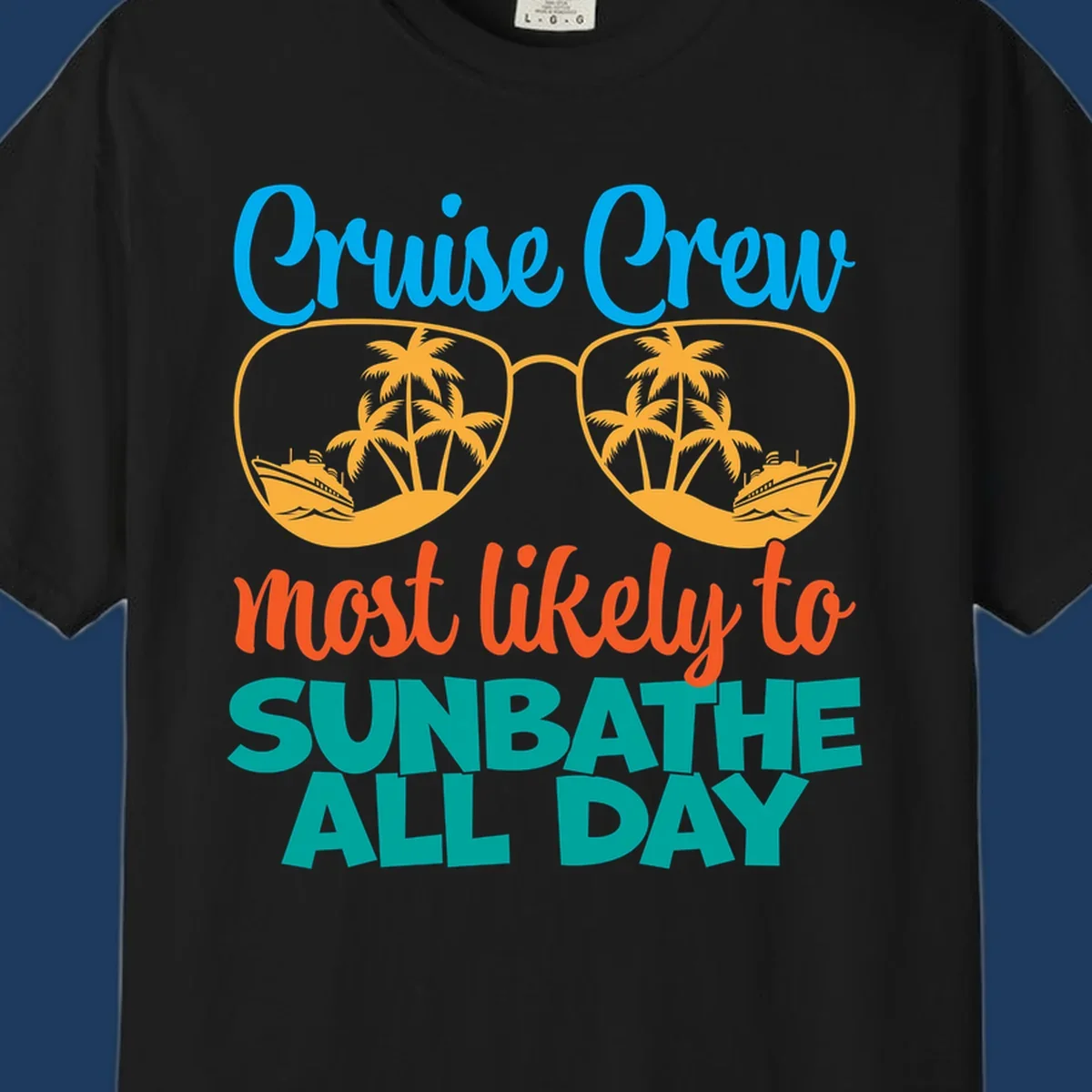 Cruise crew sunbathe design: oversized sunglasses with palm trees and ships inside lenses, colorful text above and below
