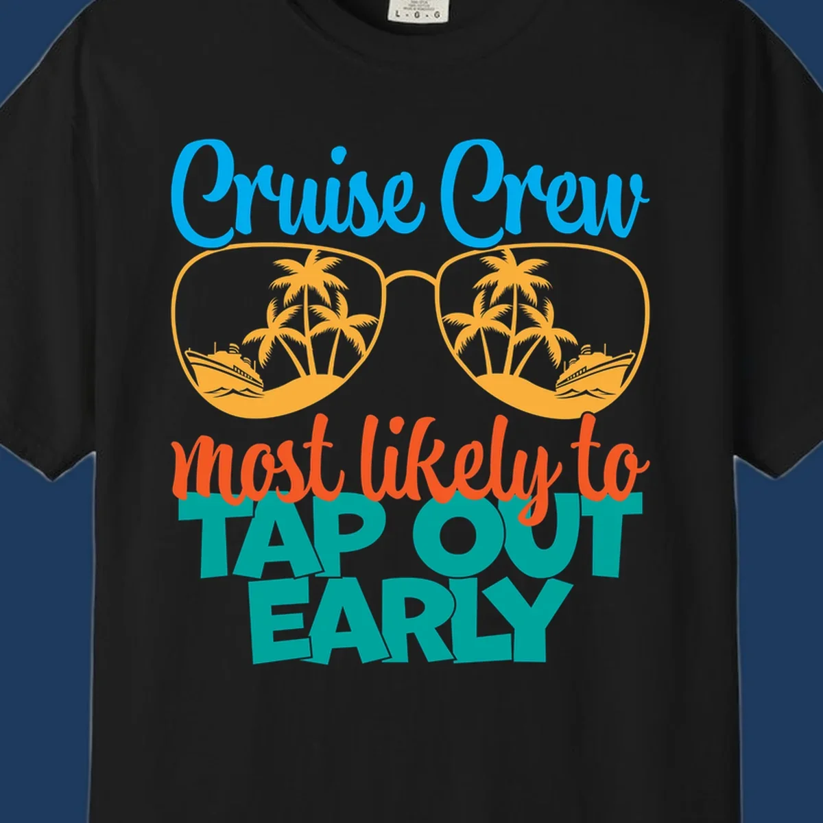 Cruise crew tap out design with sunglasses containing palm trees and ships, blue and orange tropical graphics