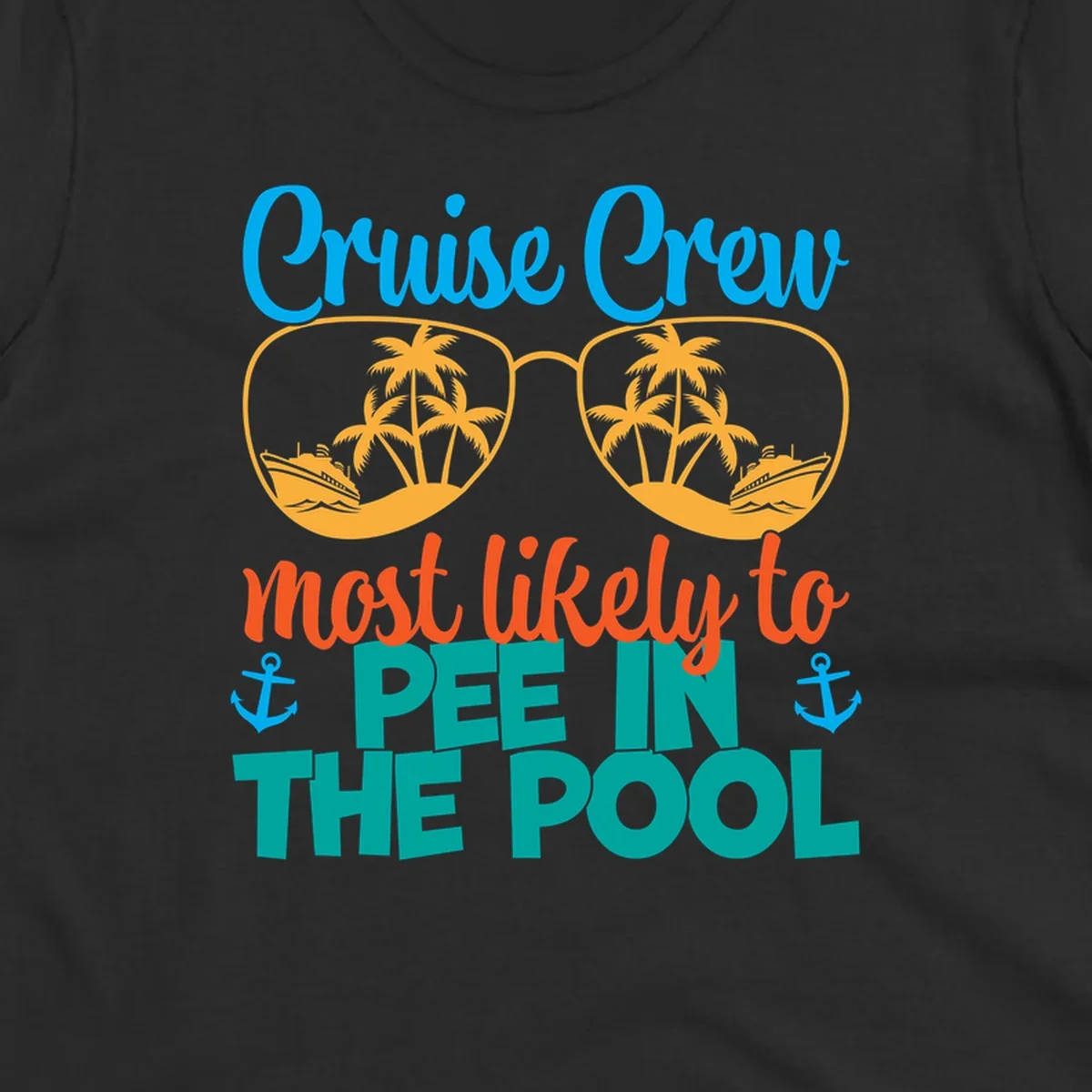 Colorful cruise crew pool humor design with sunglasses containing tropical palm trees and ships, featuring playful text about vacation antics