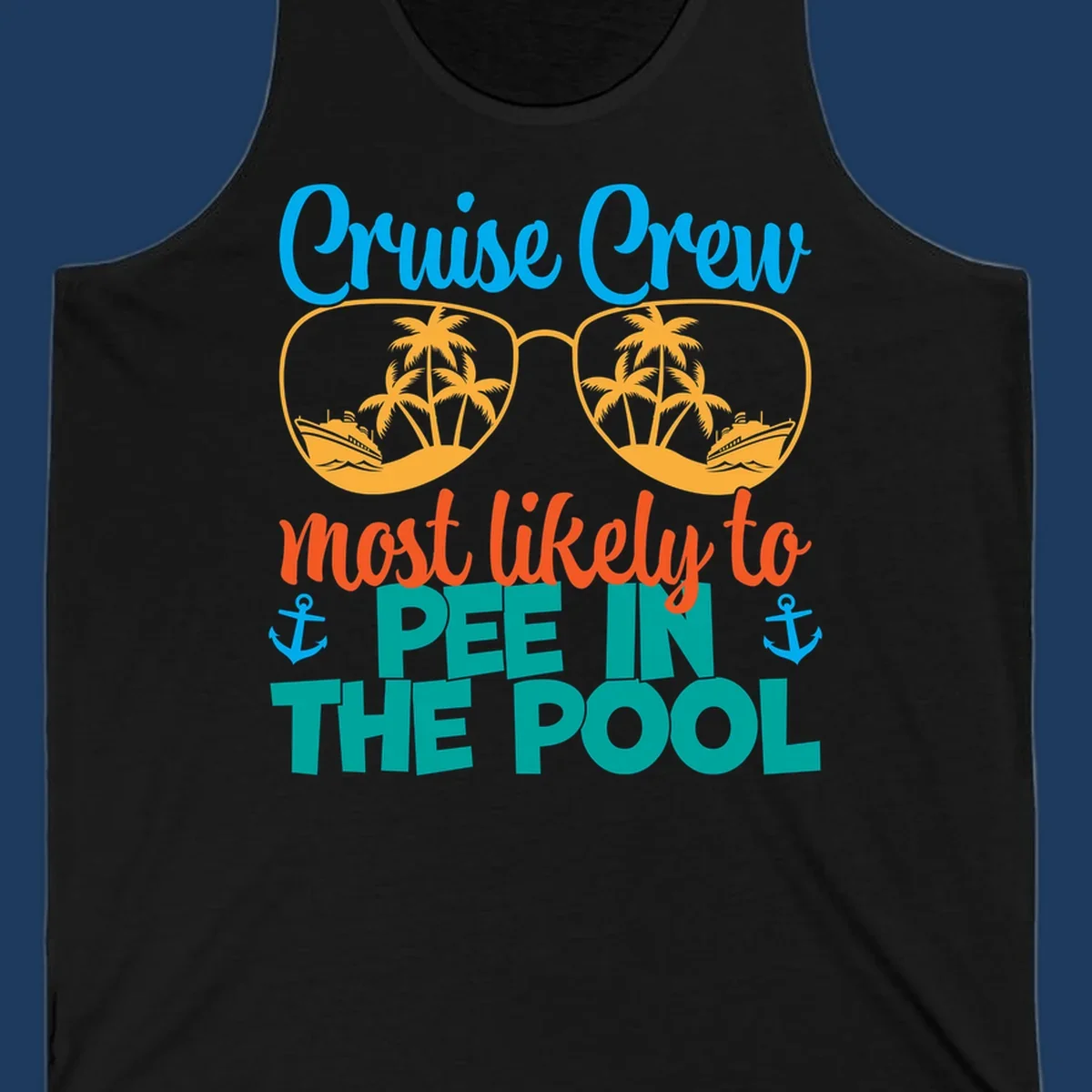 Colorful cruise crew pool humor design with sunglasses containing tropical palm trees and ships, featuring playful text about vacation antics