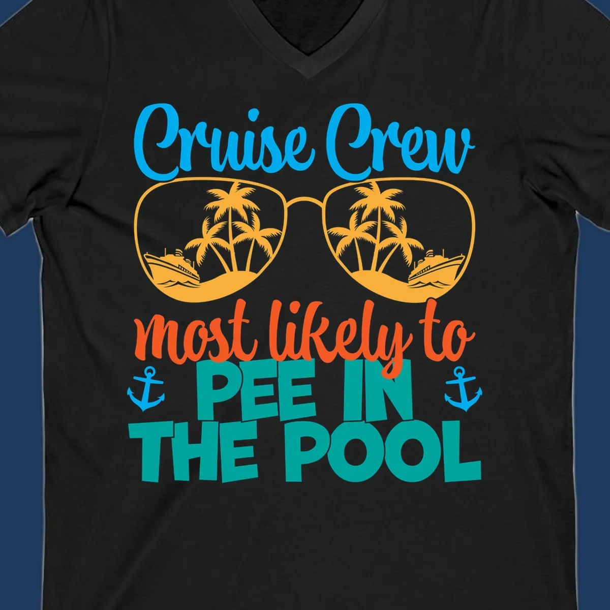 Colorful cruise crew pool humor design with sunglasses containing tropical palm trees and ships, featuring playful text about vacation antics