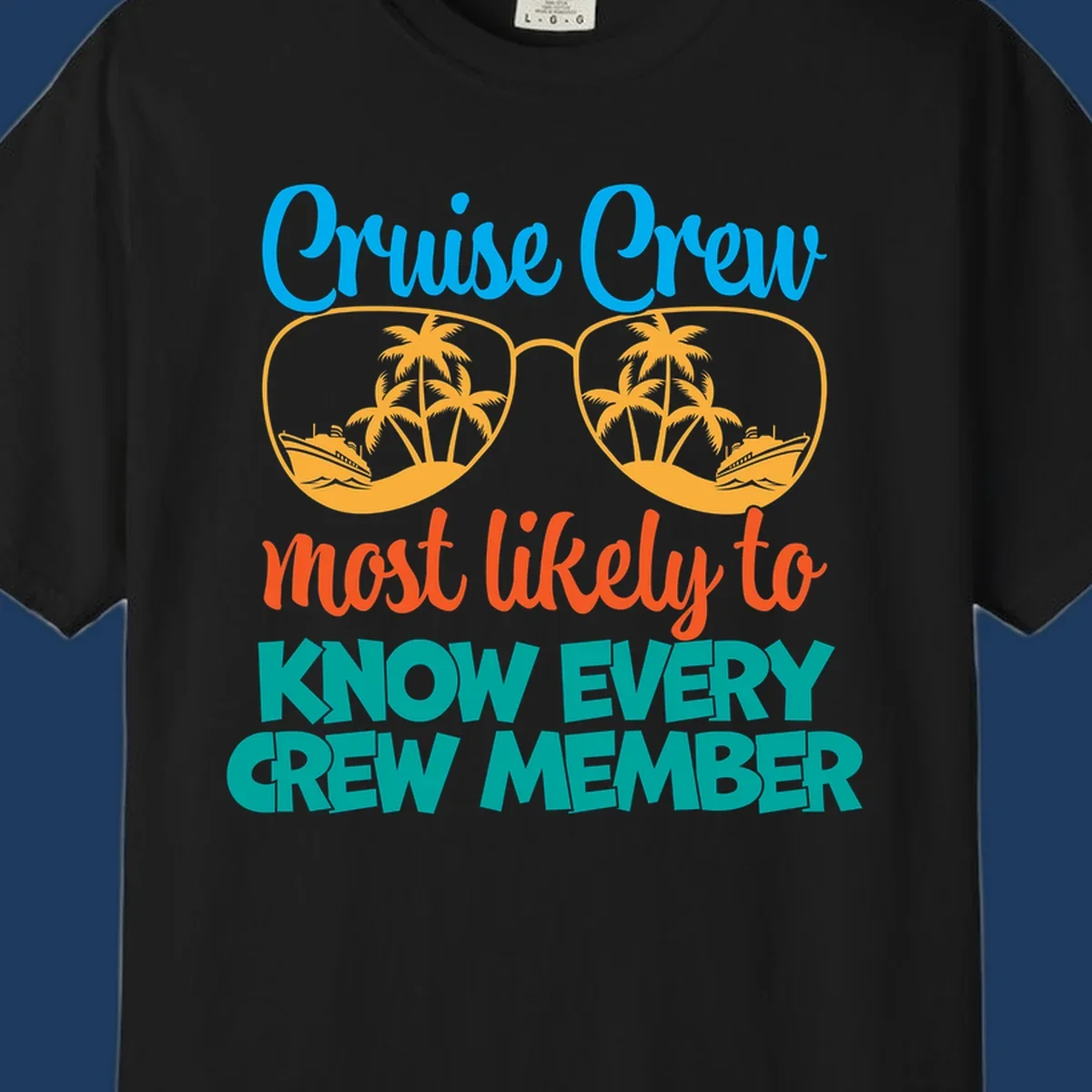 Cruise crew most likely to know every crew member design with sunglasses, palm trees, and cruise ship imagery