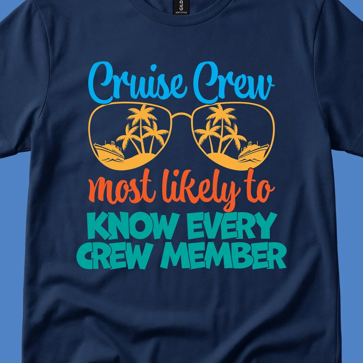 Cruise crew most likely to know every crew member design with sunglasses, palm trees, and cruise ship imagery