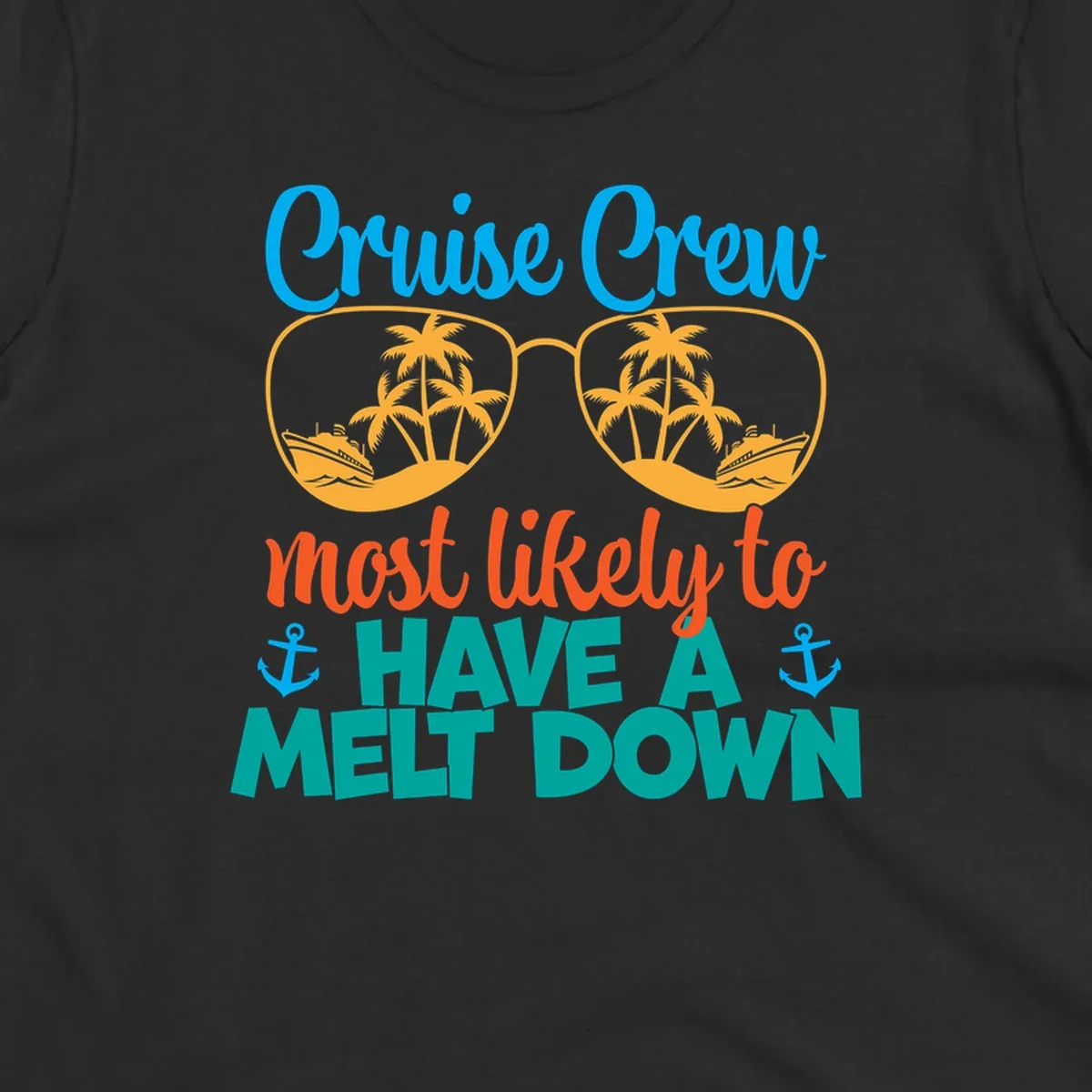 Colorful cruise crew melt down design with sunglasses containing palm trees and ships, playful vacation-themed text art