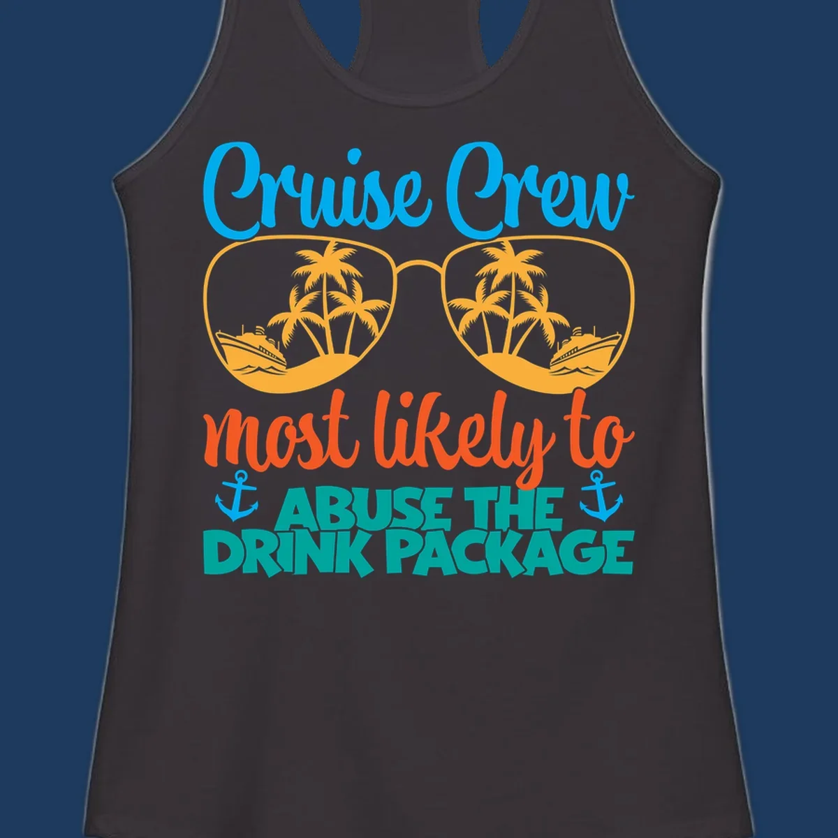 Cruise crew drink package humor design with sunglasses containing tropical beach and ship scenes