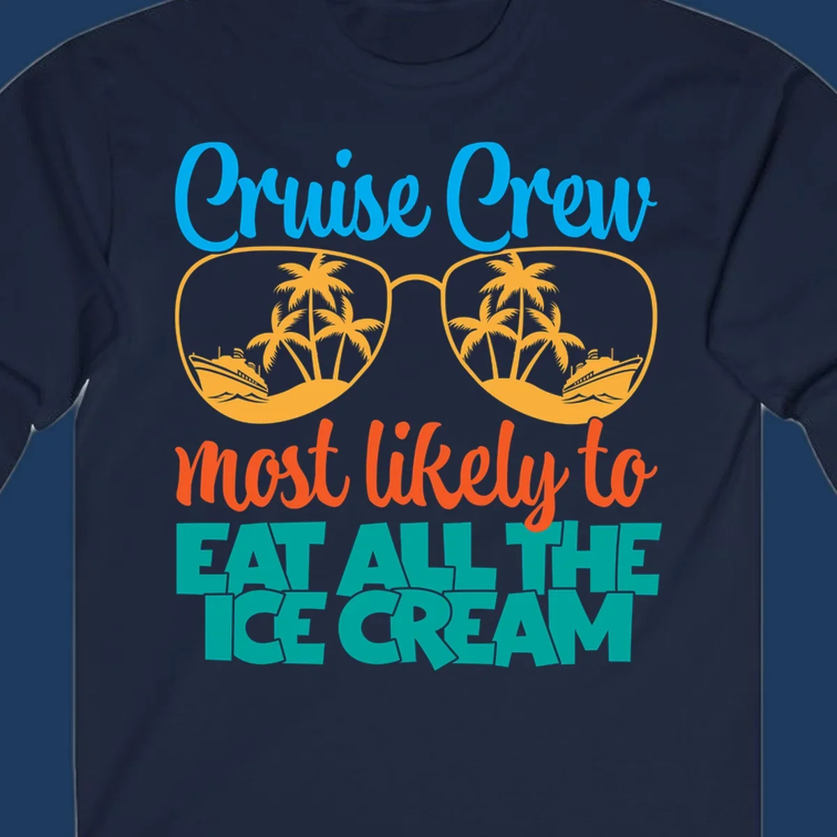 Cruise crew ice cream design with sunglasses, palm trees, and ships on turquoise water with bold colorful text