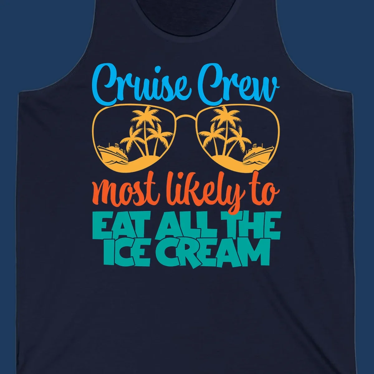 Cruise crew ice cream design with sunglasses, palm trees, and ships on turquoise water with bold colorful text
