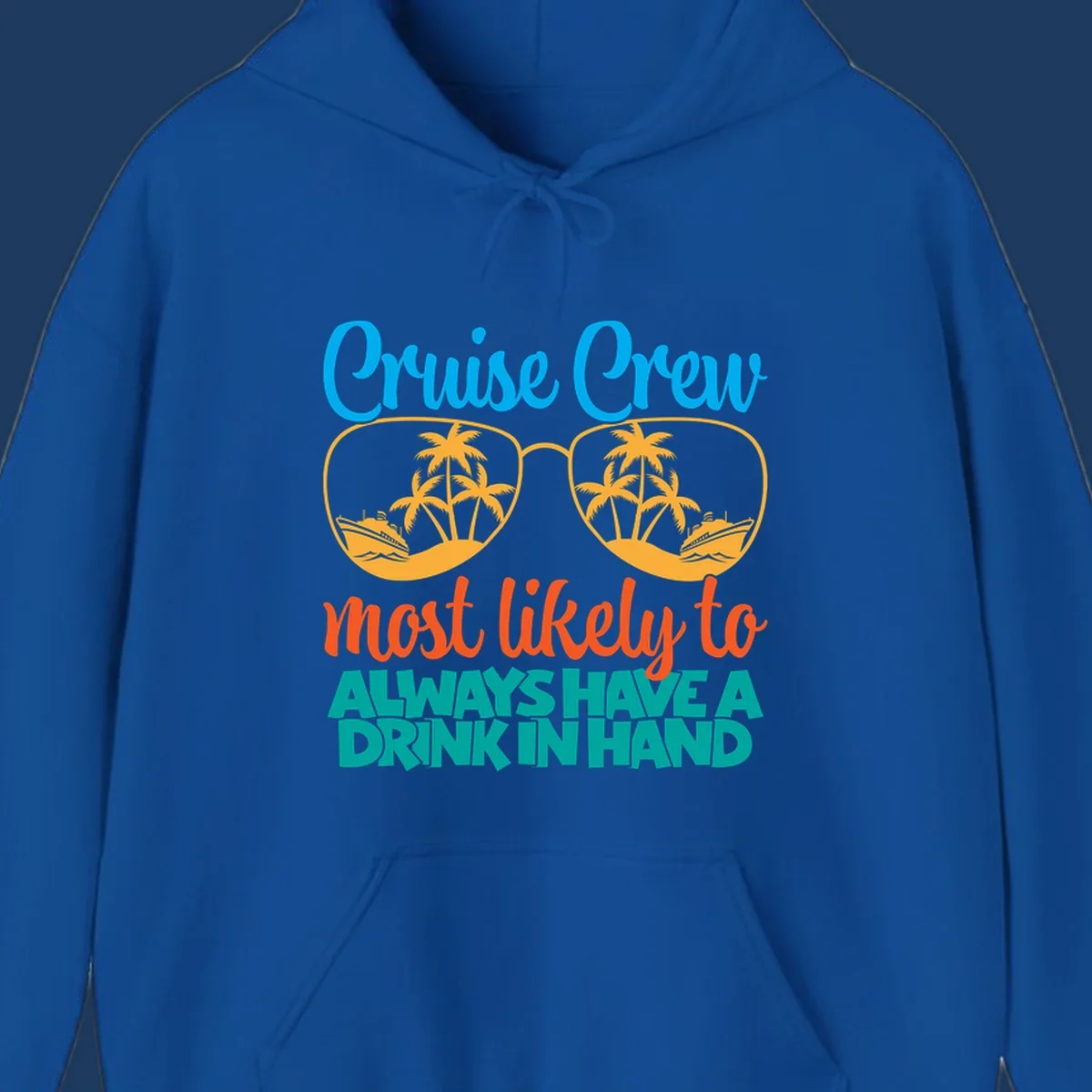 Cruise crew drink in hand design with sunglasses, palm trees, cruise ships, and funny text about always having a drink