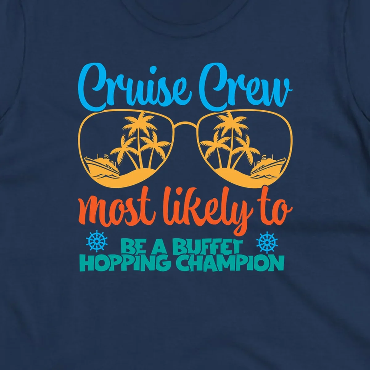 Colorful cruise buffet champion design with sunglasses containing palm trees and ships, featuring bold text about cruise crew buffet hopping