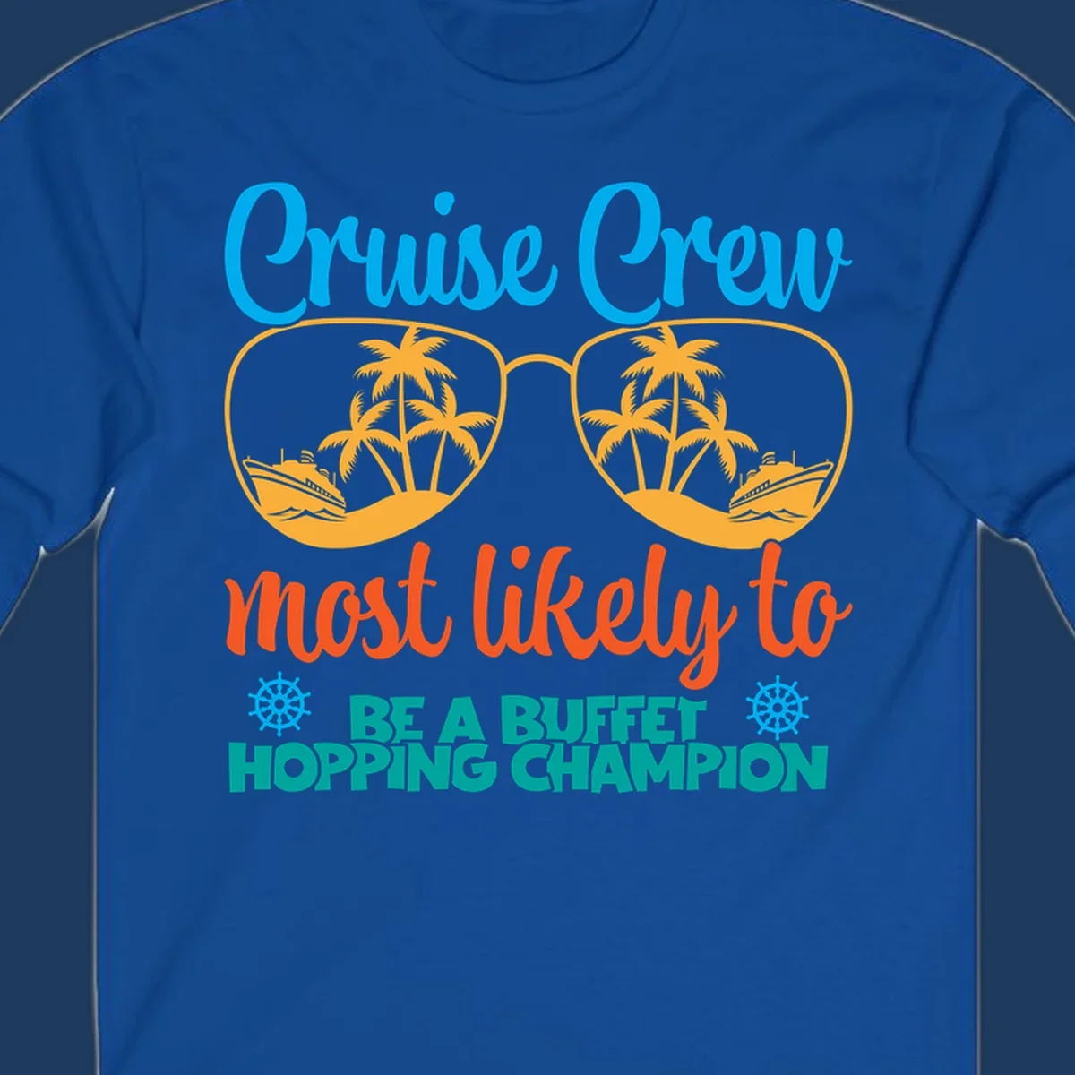 Colorful cruise buffet champion design with sunglasses containing palm trees and ships, featuring bold text about cruise crew buffet hopping