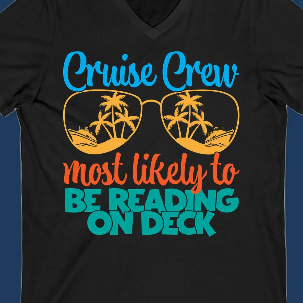 Cruise crew reading ondeck design with sunglasses containing tropical beach and ship scenes, playful text overlay