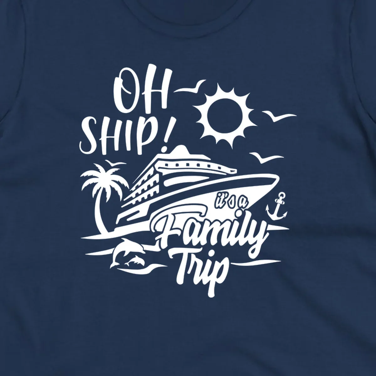 Oh ship family cruise design with cruise ship, sun, palm tree, dolphins, and anchor on tropical ocean scene.