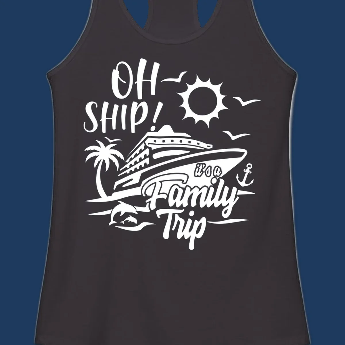 Oh ship family cruise design with cruise ship, sun, palm tree, dolphins, and anchor on tropical ocean scene.