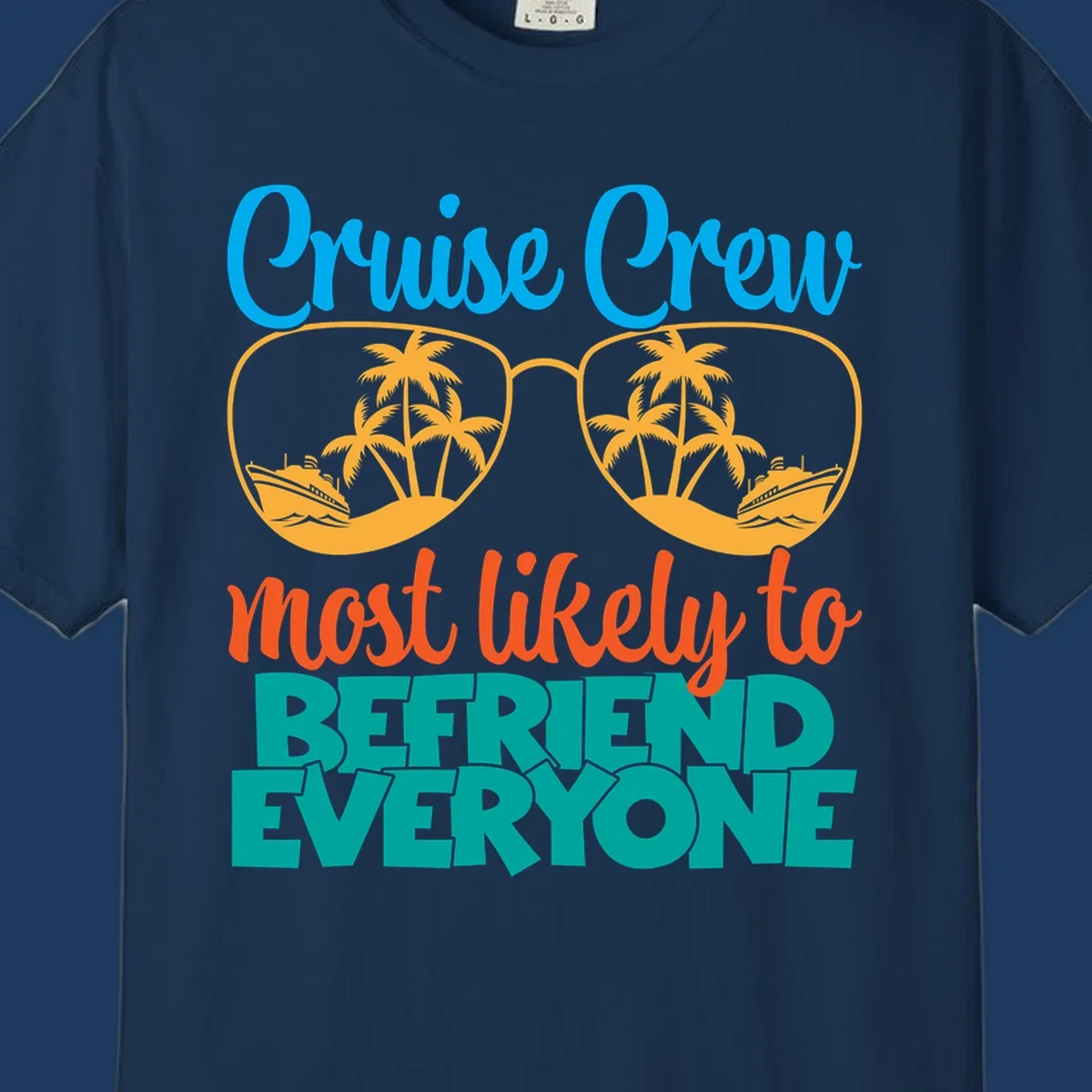 Cruise crew most likely to befriend everyone design with sunglasses reflecting tropical islands and ships