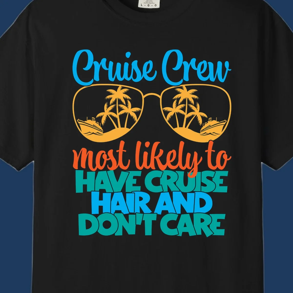 Colorful cruise hand don't care design with sunglasses, palm trees, and cruise ships