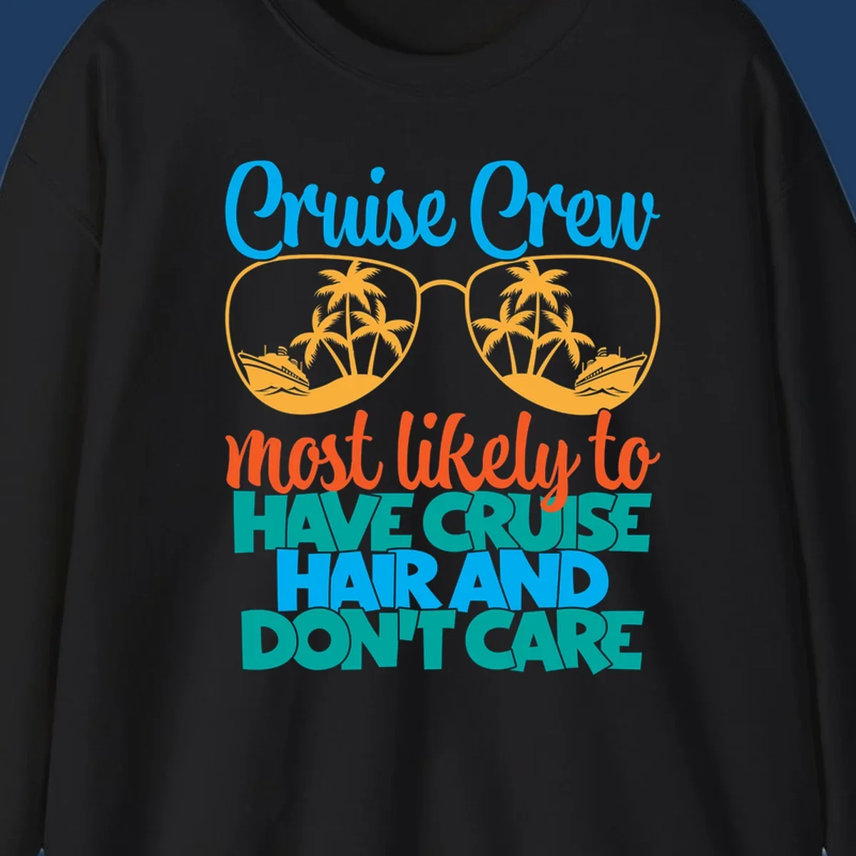 Colorful cruise hand don't care design with sunglasses, palm trees, and cruise ships