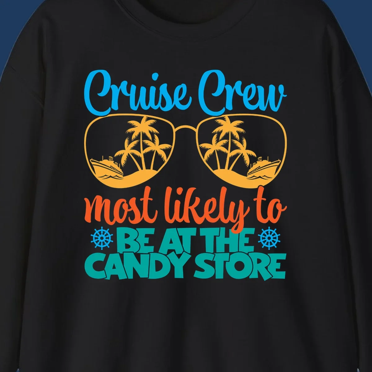 Colorful cruise crew graphic with sunglasses containing palm trees and ships, text reads 'most likely to breathe candy store'