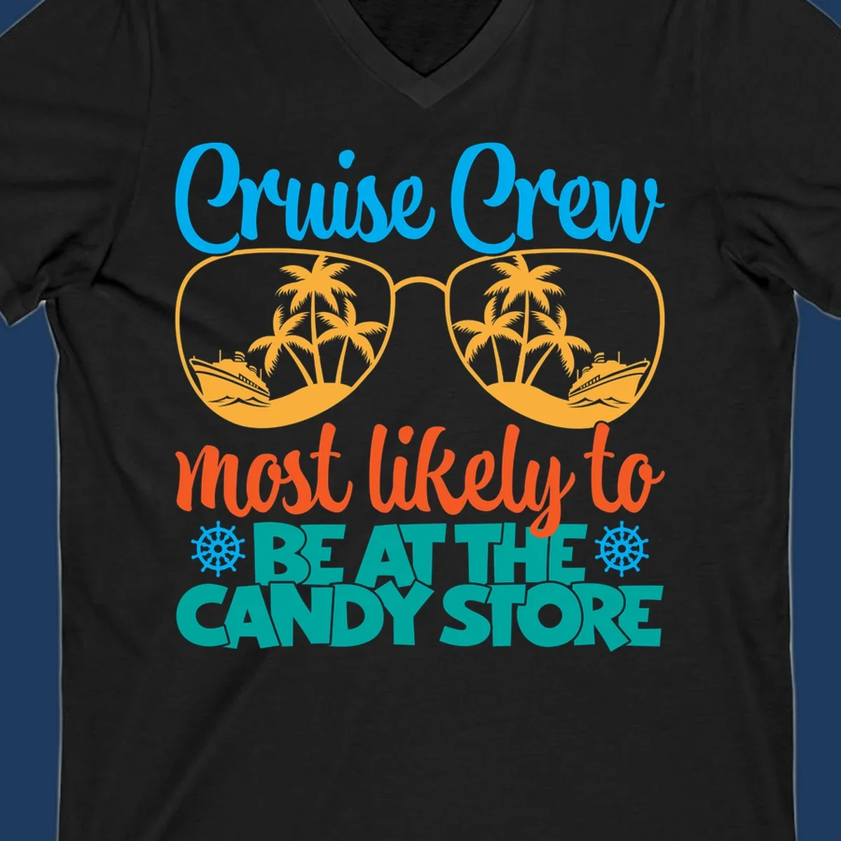 Colorful cruise crew graphic with sunglasses containing palm trees and ships, text reads 'most likely to breathe candy store'