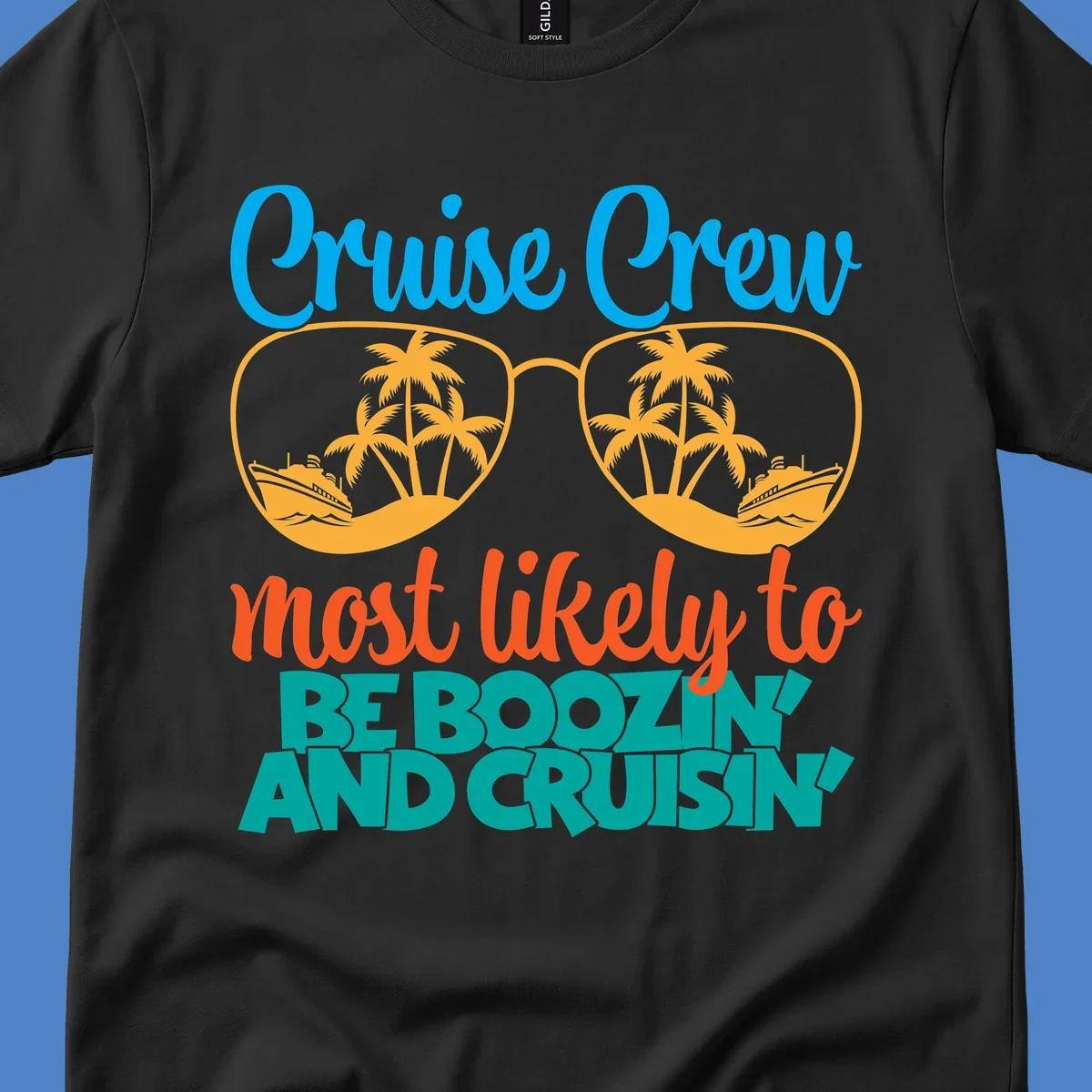 Cruise crew boozing design with sunglasses showing tropical island and ship scenes, playful text about cruising