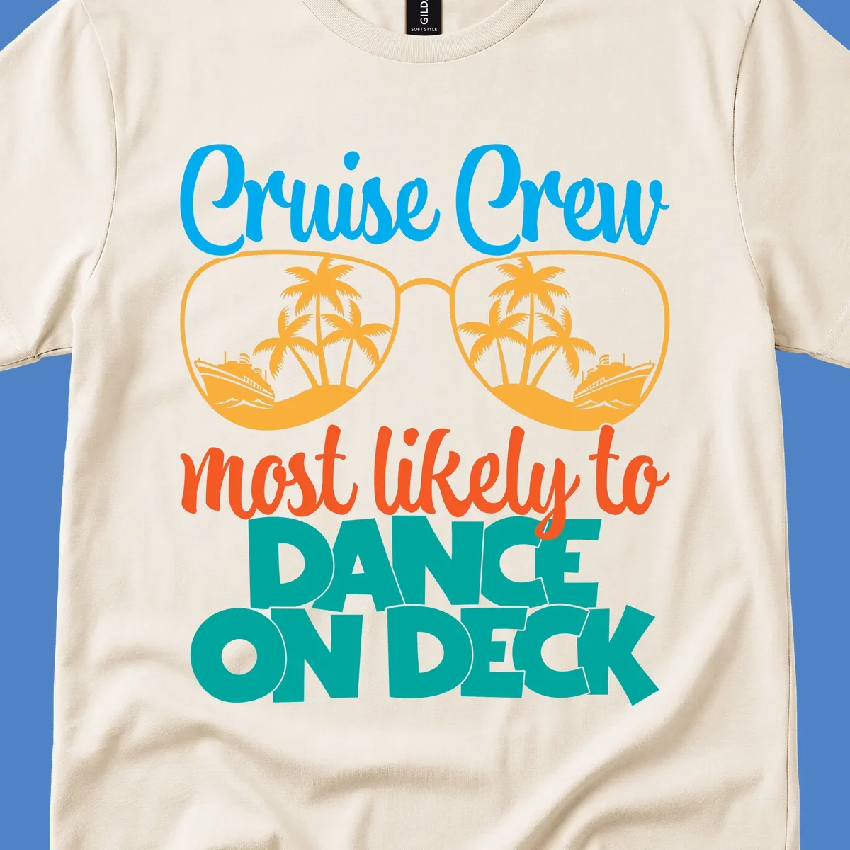 Cruise crew most likely to dance on deck design with sunglasses, palm trees, and cruise ships on gray background