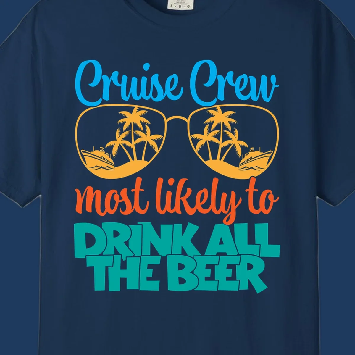 Colorful sunglasses design with palm trees and ships showing 'Cruise Crew Most Likely to Drink All the Beer' text