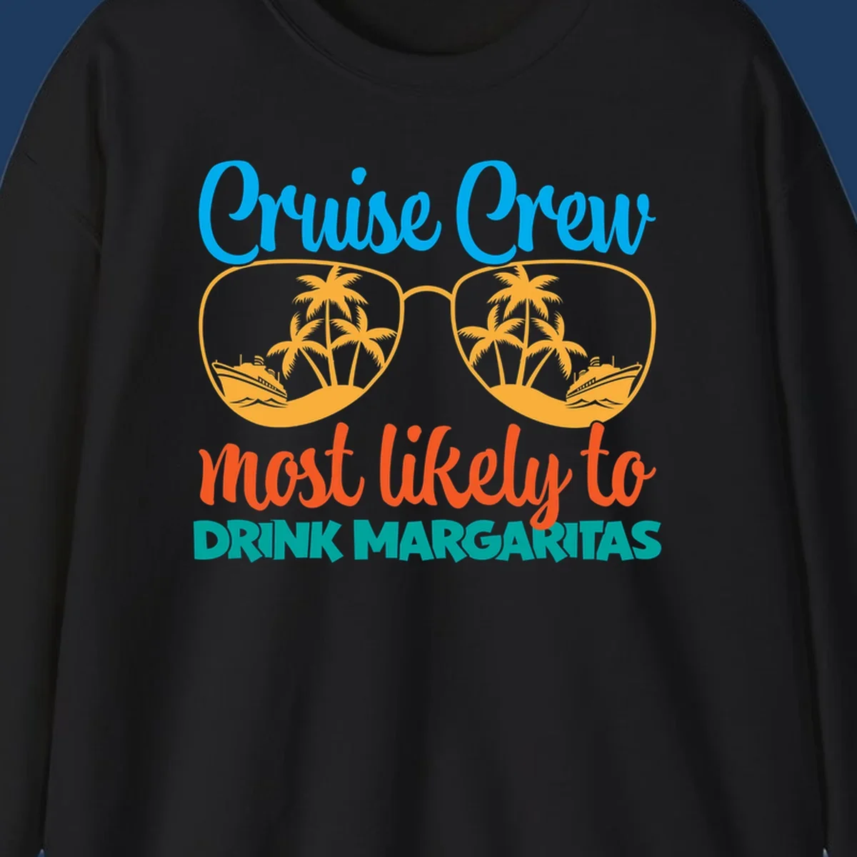Cruise crew margaritas design with sunglasses containing palm trees and ships, blue and orange text on gray background