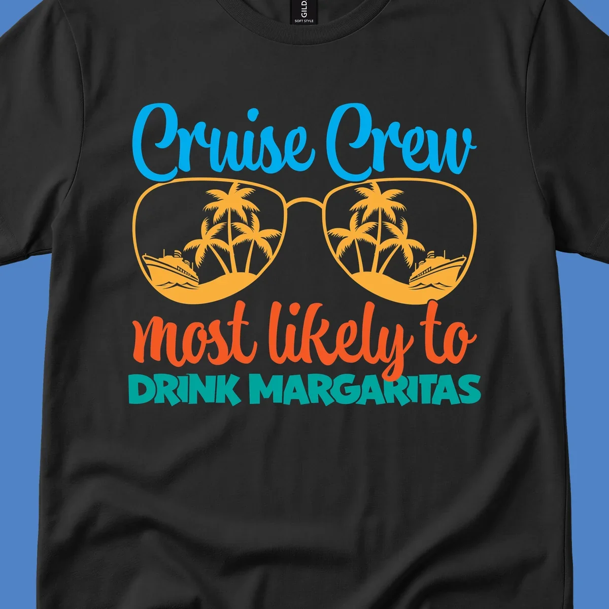 Cruise crew margaritas design with sunglasses containing palm trees and ships, blue and orange text on gray background