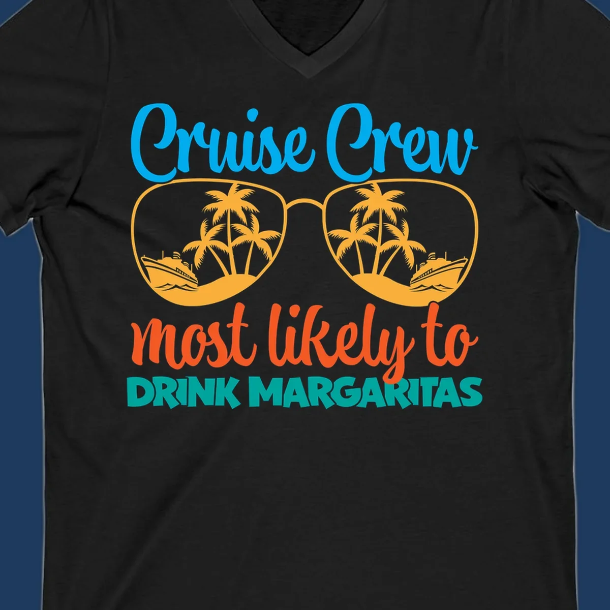 Cruise crew margaritas design with sunglasses containing palm trees and ships, blue and orange text on gray background