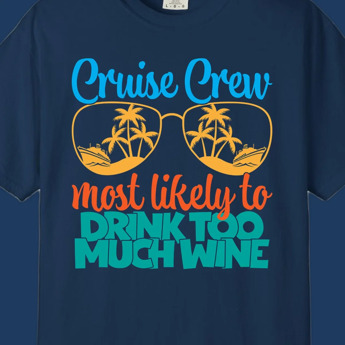 Cruise crew most likely to drink wine design with sunglasses containing palm trees and ships