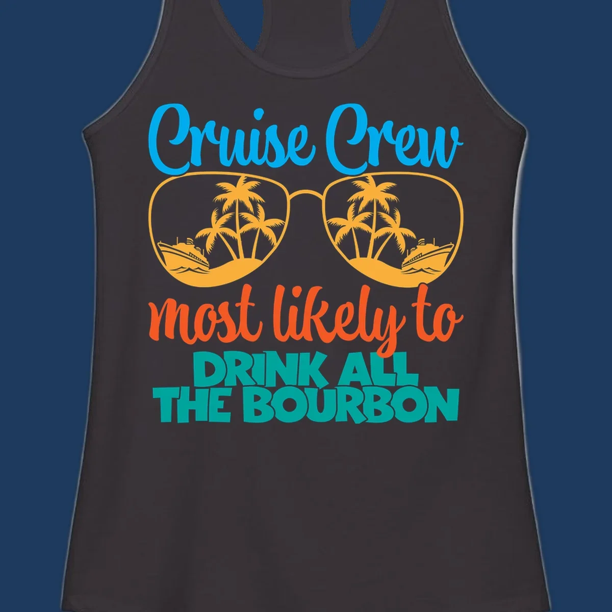 Cruise crew bourbon design with sunglasses containing tropical beach scenes and palm trees, featuring playful text about drinking bourbon on vacation