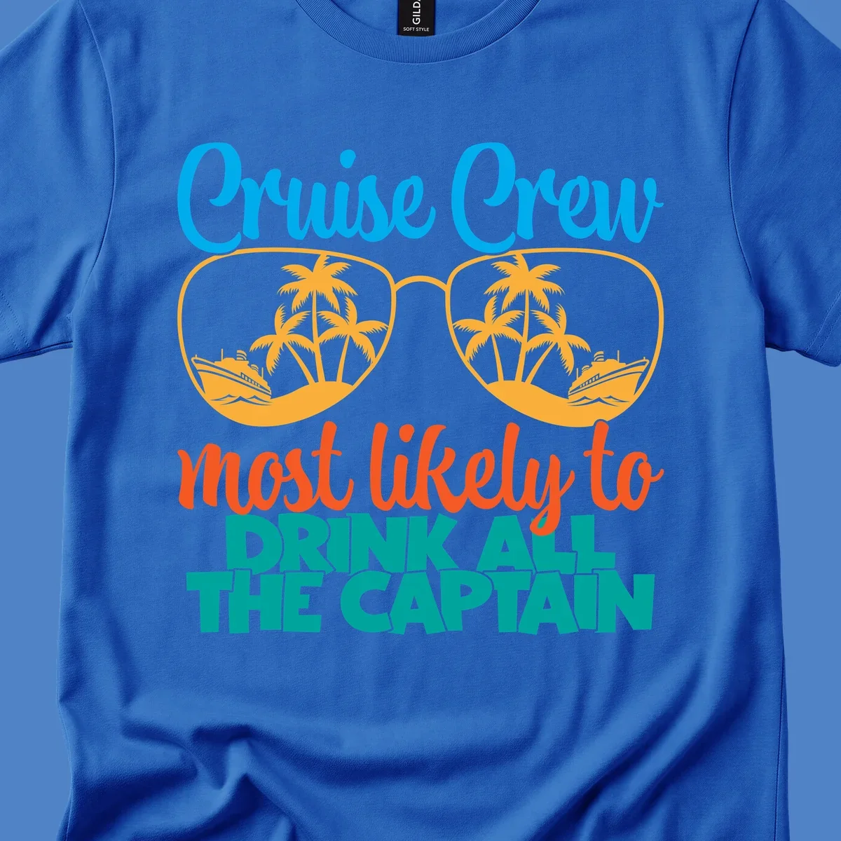 Cruise crew most likely to drink all the captain design with sunglasses, palm trees, and ships