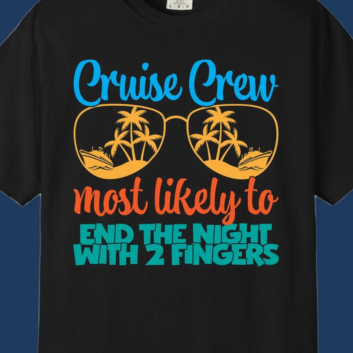 Cruise crew most likely to end the night with two fingers design featuring sunglasses with tropical beach and ship scenes inside