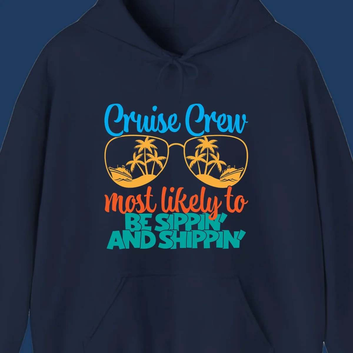 Oversized sunglasses with tropical palm trees and cruise ships in each lens, surrounded by 'Cruise Crew most likely to be sippin and shippin' text in blue, orange, and teal.