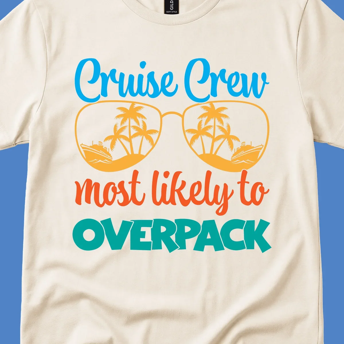 Cruise crew most likely to overpack design with sunglasses, palm trees, and ship illustration