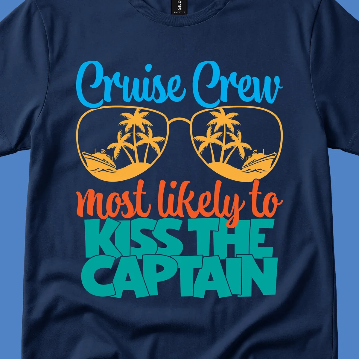 Cruise crew most likely to kiss the captain design with sunglasses showing palm trees and ships