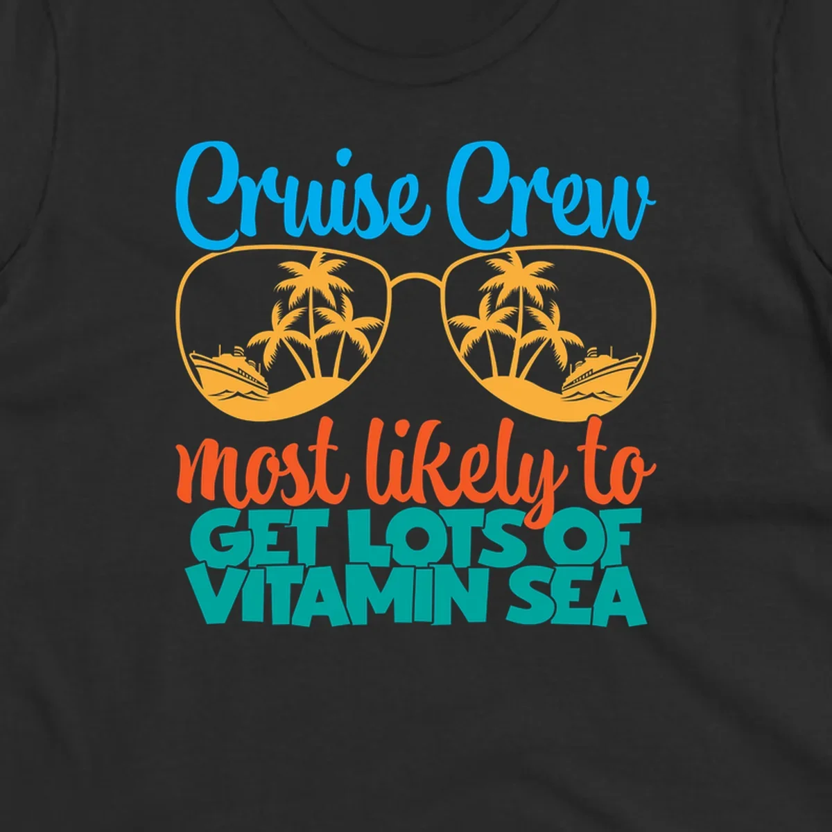 Cruise crew vitamin sea design with oversized sunglasses containing palm trees and ships, playful text about getting lost on vacation
