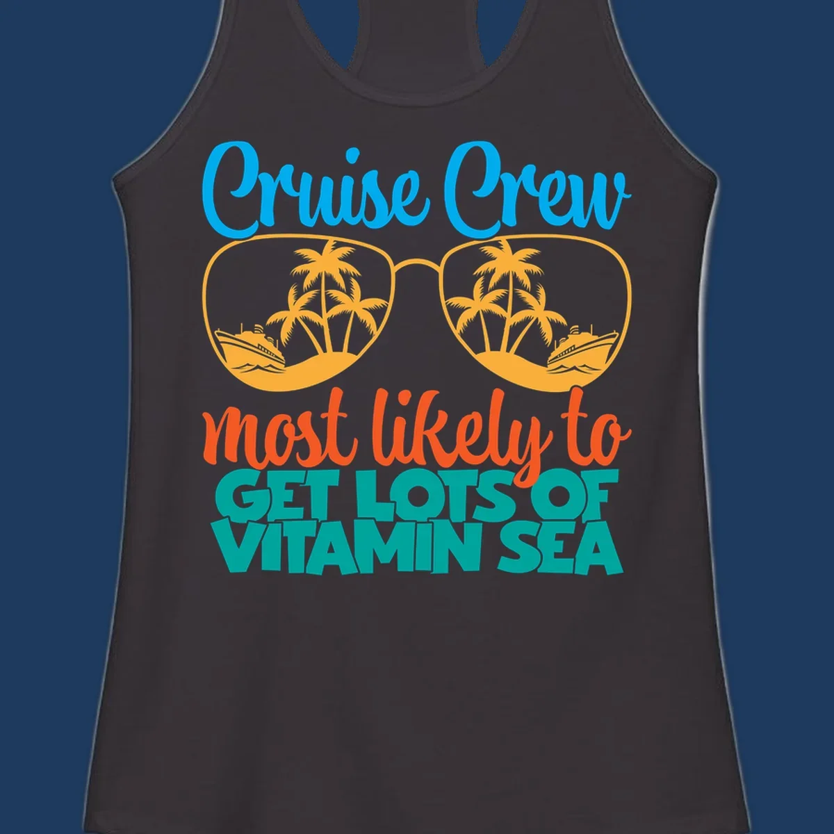 Cruise crew vitamin sea design with oversized sunglasses containing palm trees and ships, playful text about getting lost on vacation