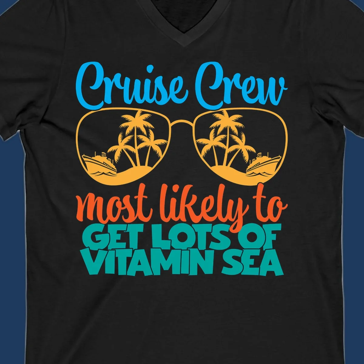 Cruise crew vitamin sea design with oversized sunglasses containing palm trees and ships, playful text about getting lost on vacation