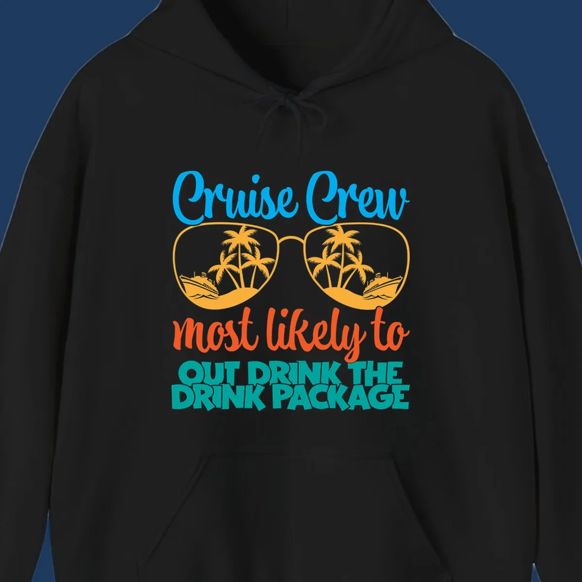 Cruise crew most likely to out drink the drink package design with oversized sunglasses, palm trees, and cruise ship illustration